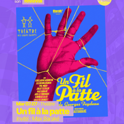 RAJE fait son festival - « Un fil à la patte » - 07.07.2026